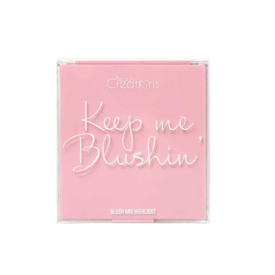 KEEP ME BLUSHIN’ 