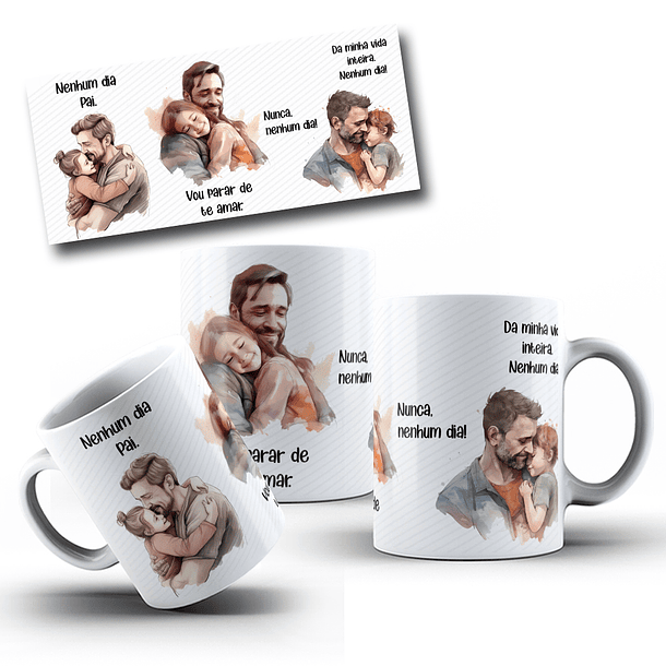 Artes Caneca Frase Nenhum Dia Pai em CorelDraw 2