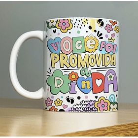 Arte Caneca Você foi promovida a Dinda Madrinha Arquivo Png