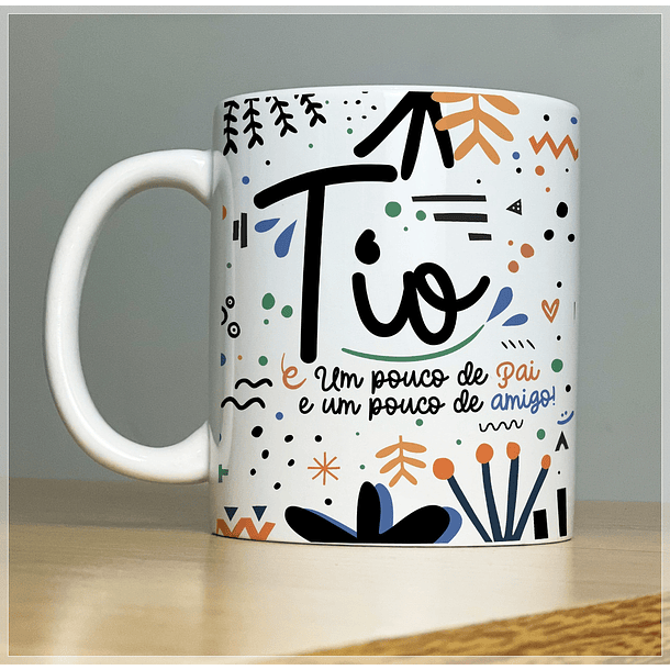 Arte Caneca Tio Um pouco de Pai eum pouco de amigo Aniversário Arquivo Png 