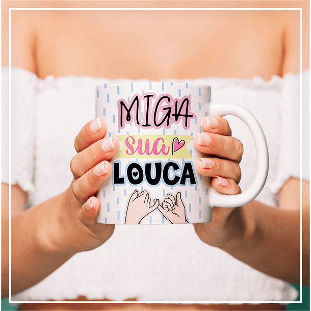 8 Artes para Caneca Amizade Amigas Arquivo Editável  6