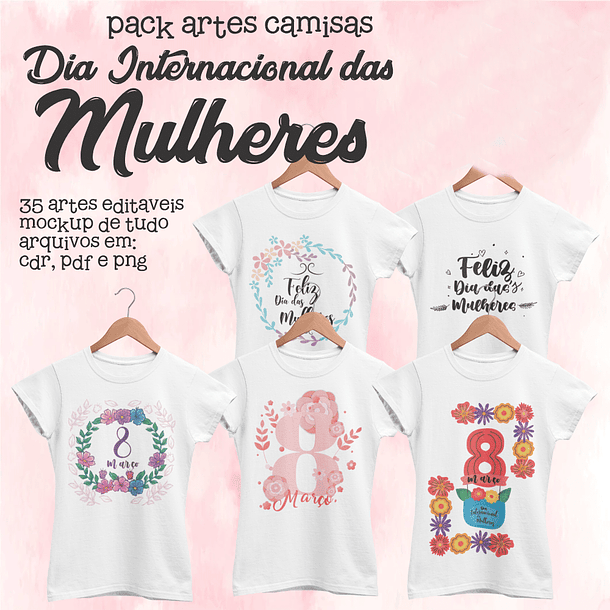 35 Artes para Camisa Dia das Mulheres Arquivos Editável 2