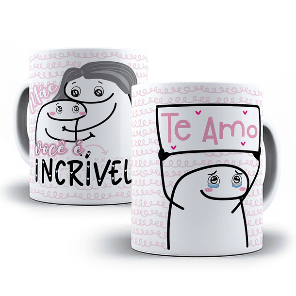 Arte Caneca Mãe Você É Incrível Te Amo Arquivo Png 3