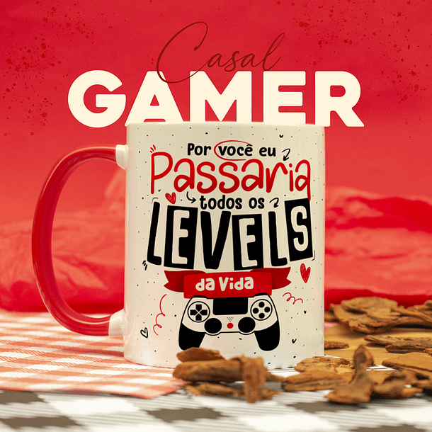 Arte Caneca Por Você Eu Passaria Todos Os Levels Da Vida Arquivo Png 