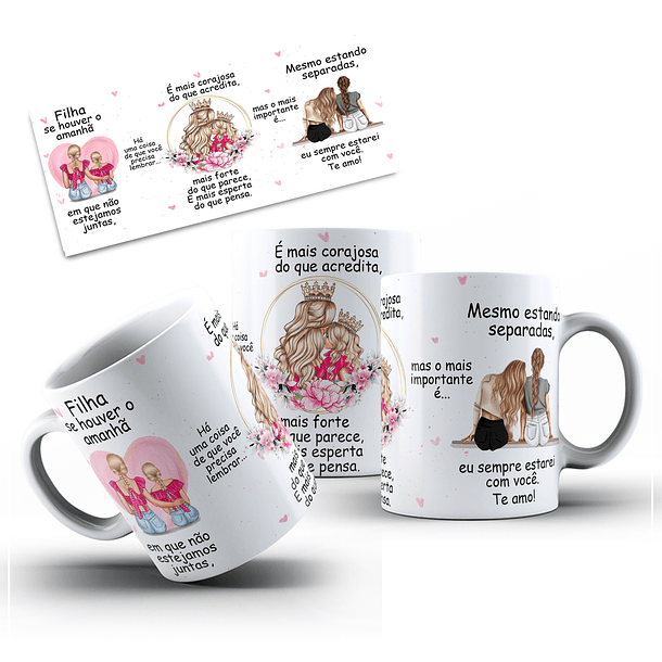 Artes Caneca Se Houver o amanhã em que não estejamos juntos - Mãe e Filha Arquivo Png  5