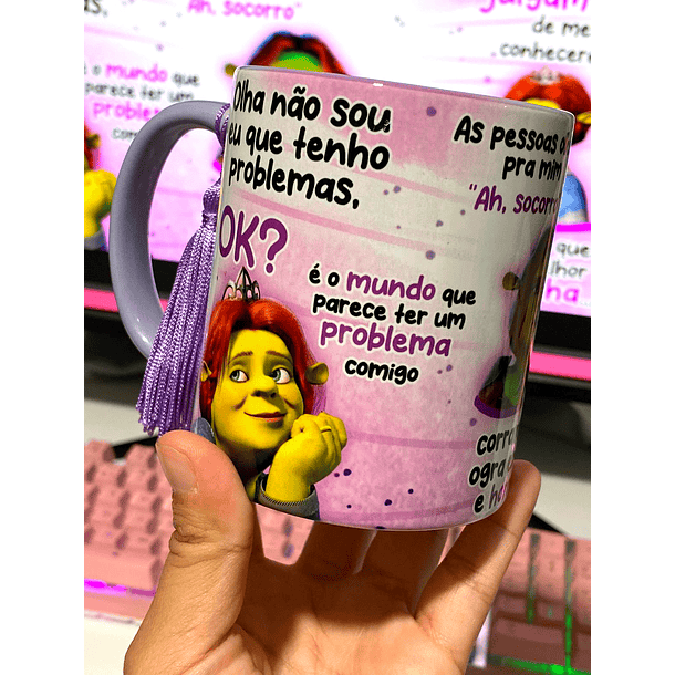 Arte Caneca Fiona Olha não sou eu que tenho problemas, ok Arquivo em Jpg 2