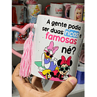 Arte Caneca Minnie e Margarida A gente poderia ser duas ricas e famosas né?  Arquivo em Jpg 1