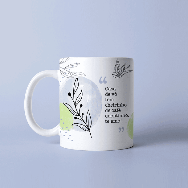 Arte Caneca Casa De Vô Tem Cheirinho De Café Quenntinho Te Amo! Arquivo Png 