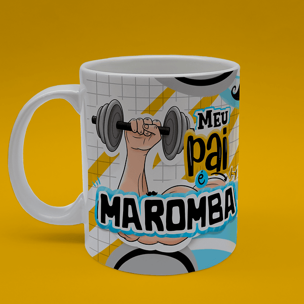 Arte Caneca Meu Pai Maromba Arquivo Png 1