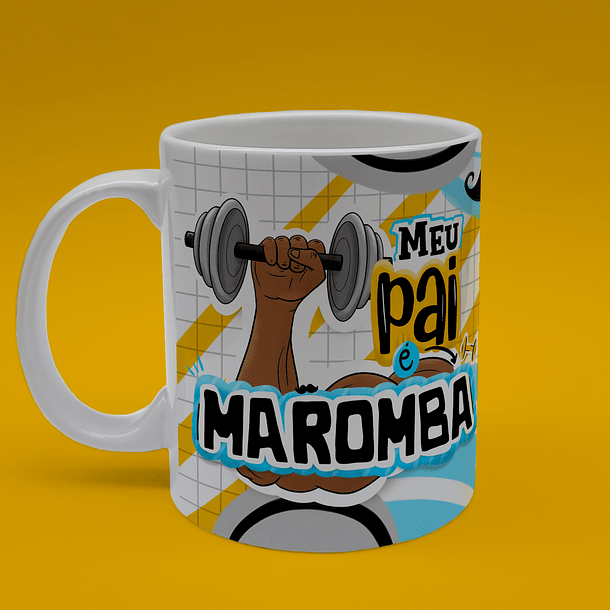 Arte Caneca Meu Pai Maromba Arquivo Png 2