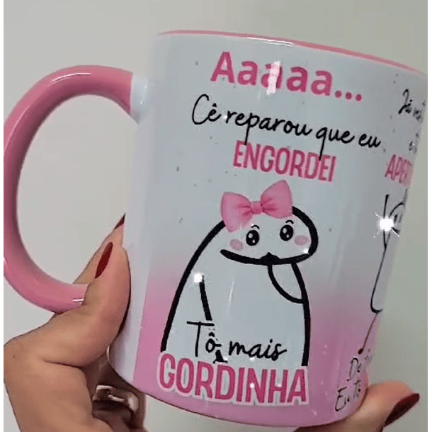Arte Caneca Aaaa Cê reparou que eu engordei, Tô mais Gordinha Arquivo Png 1