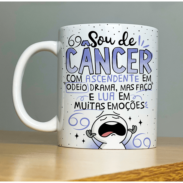 Arte Caneca Sou De Cancer Com Ascedente Em Odeio Drama Mas Faço e Lua Em Muitas Emoççoes Arquivo Png 2
