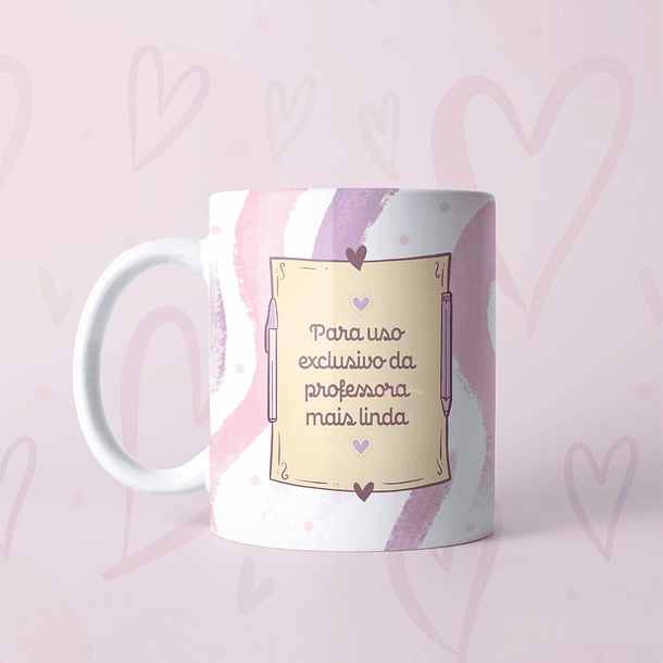 Arte Caneca Para Uso Exclusiva Da Professora Mais Linda Arquivo Png 