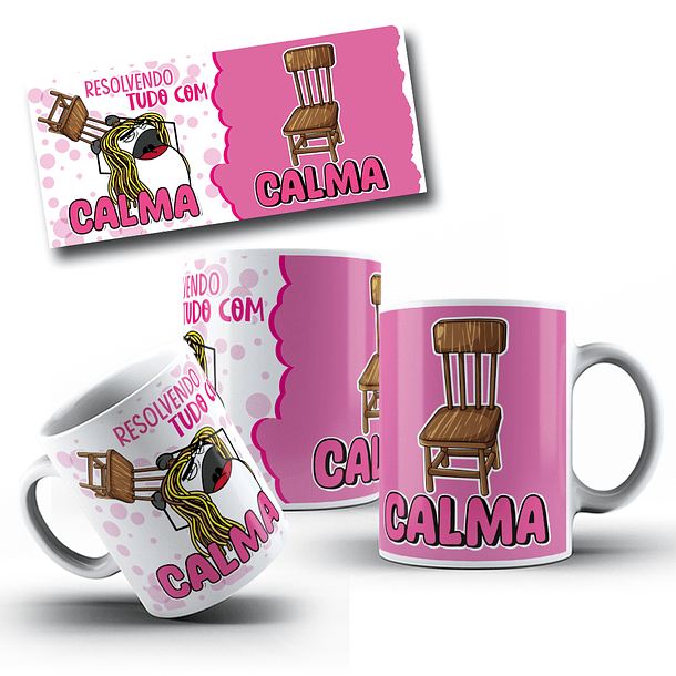 Arte Caneca Flork Resolvendo tudo com Calma Arquivo em Jpg   2