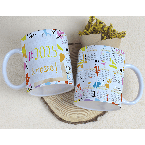 6 Artes para Caneca Calendário 2025 Frases Arquivo Editável  2
