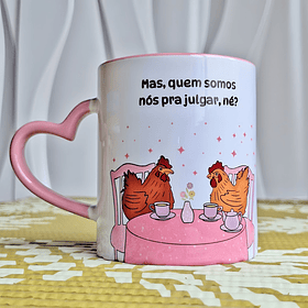 Arte para Caneca Galinhas Quem Somos nós para Julgar Arquivo em Jpg