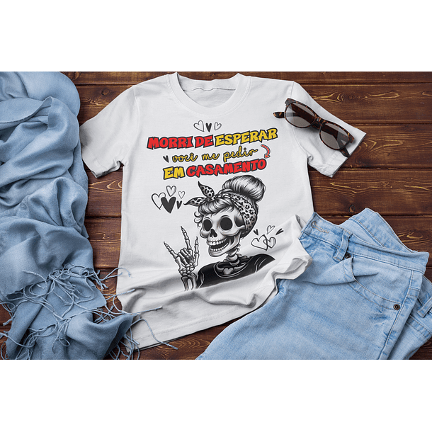 9 Artes para Camisa Morri de Esperar Um Namorado Arquivo em Png 2