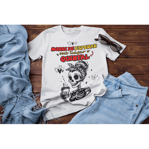 9 Artes para Camisa Morri de Esperar Um Namorado Arquivo em Png 7