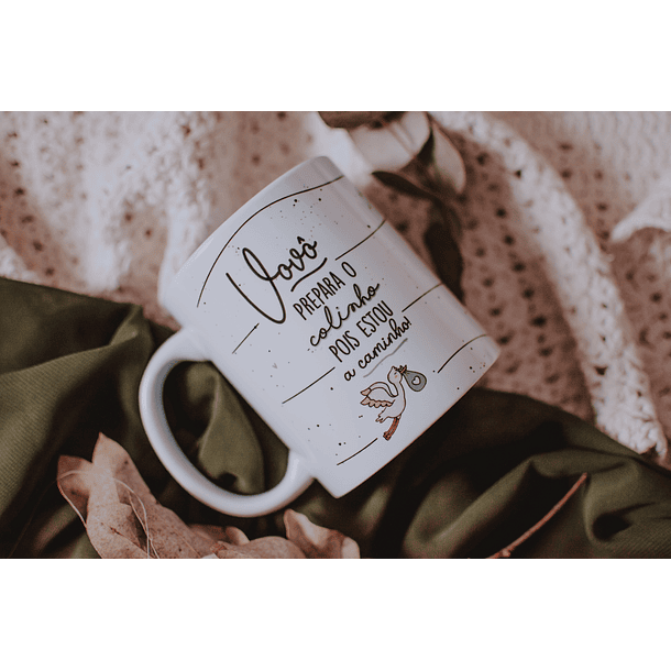 Artes Caneca Dia dos Avós Vó e Vô Cegonha Prepara o colinho que estou a caminho Png  3