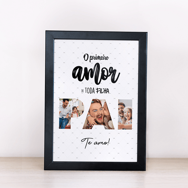 Arte Quadro O Primeiro Amor de Toda Fiolha Pai Te Amo Arquivo Png 1