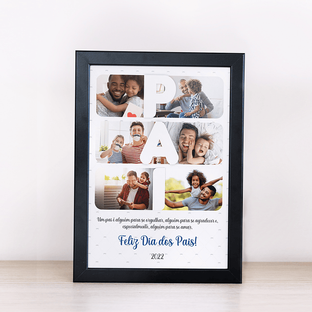 Arte Quadro Pai Um Pai É Alguem Para Se Orgulhar, Alguem Para se Agradecer e, Especialmente, Alguem Para Se Amar Arquivo Png 