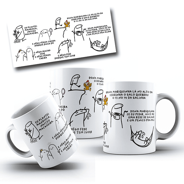 Arte para Caneca Eu plantei mandioca, nasceu macaxeira, E nêga fêmea cheira porque passa pó Arquivo Editável 