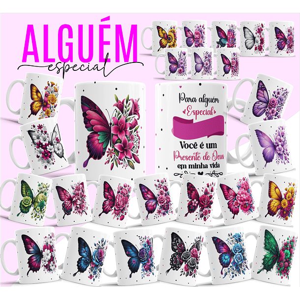 26 Artes para Caneca Borboleta Alguém especial Arquivo Editável 1
