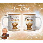 10 Artes para Caneca Frei Gilson Arquivo em Jpg 5
