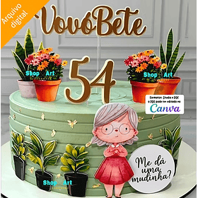 Arquivo Toper de Bolo Vovó que ama Plantinhas Arquivo em Pdf