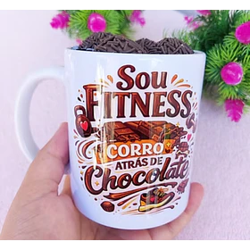 Kit Digital Artes para Caneca Sou fitness corro atrás de chocolate Para Sublimação