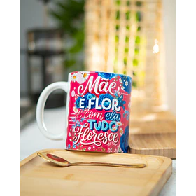 Arte Caneca Dia das Mães  PNG para Sublimação Frase Mãe é flor que se Cheire