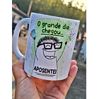 Artes para Caneca O grande dia chegou Aposentei Flork em Png 2