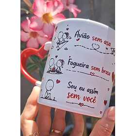 Arte Caneca Avião sem asa, Futebol sem bola, Fogueira sem brasa, Piu-Piu sem Frajola, Sou eu assim sem você, Sou eu assim sem você Arquivo em Pdf