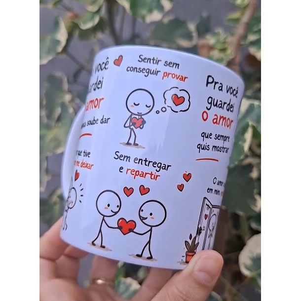 Arte Caneca Pra você guardei o amor que nunca soube dar, sentir sem conseguir provar Arquivo em Pdf 3