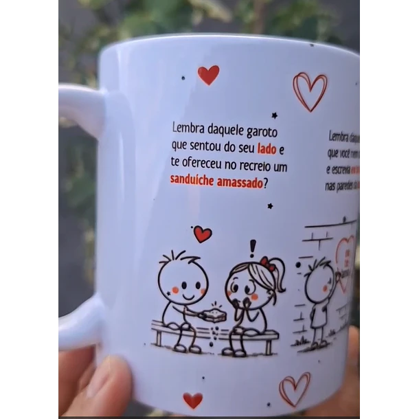 Arte Caneca Lembra daquele garoto que sentou do seu lado e te ofereceu no recreio um sanduíche amassado? Romântico anônimo! Arquivo em Pdf  1