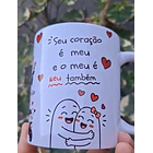 Arte Caneca Vai namorar comigo? Sim!, Se reclamar, cê vai casar também, Seu coração é meu e o meu é seu também, Vai por mim, igual nós dois não tem, Com comunhão de bens. Arquivo em Pdf  3