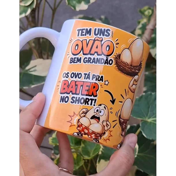 Arte Caneca Tens uns ovão bem grandão, os ovo ta pra bater no short Arquivo em Png  1