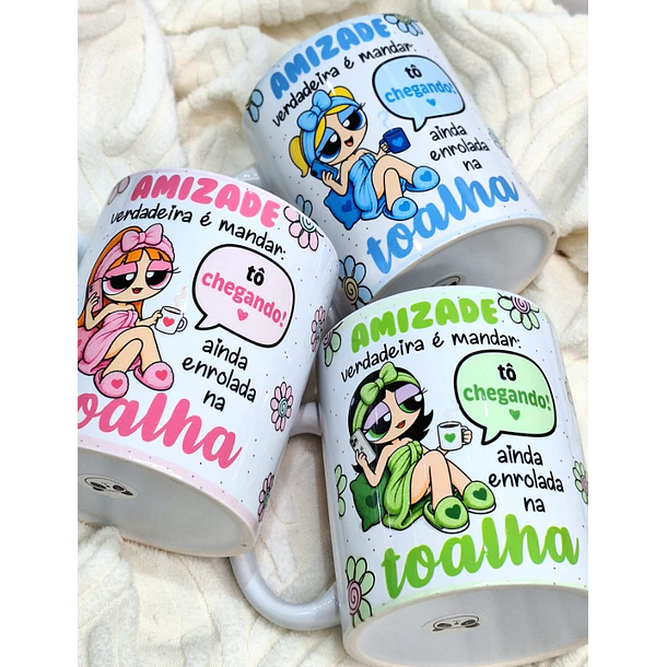3 Artes para Caneca Amizade Verdadeira Meninas Super Poderosas Arquivo em Png 1