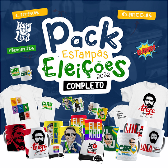 Pacote Artes Eleições Sublimação Caneca Camisas 2022 Completo