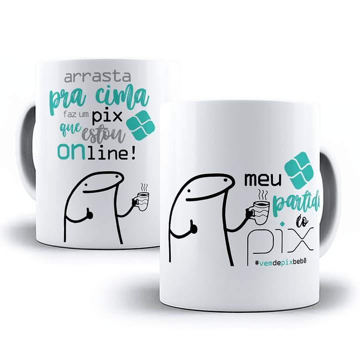 3 Artes Caneca Flork Meu Partido é o Pix Sublimação Baixar Grátis 1