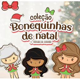 Kit Digital Coleção Bonequinhas Natal Natalina 33 Arquivos Png