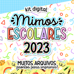 Kit Digital Mimos Escolares Pronto para Imprimir