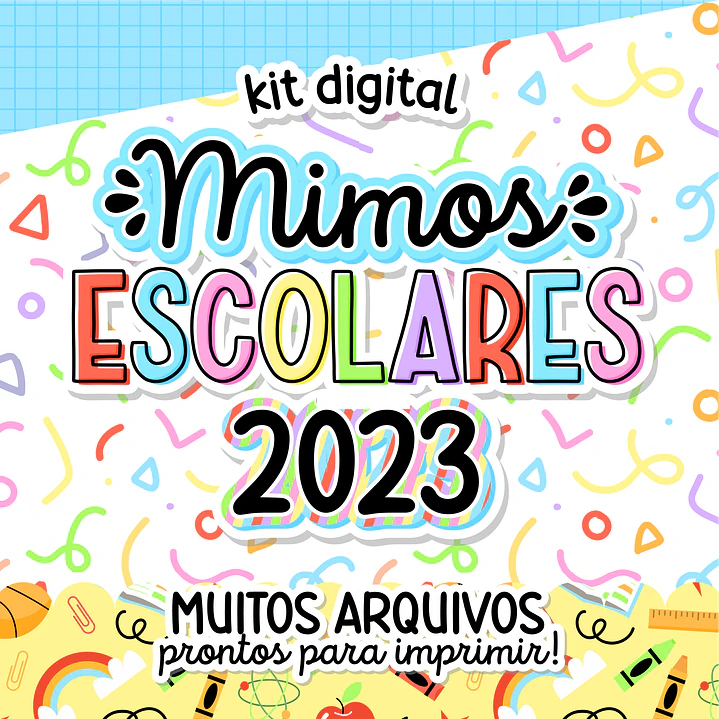 Kit Digital Mimos Escolares Pronto para Imprimir 1