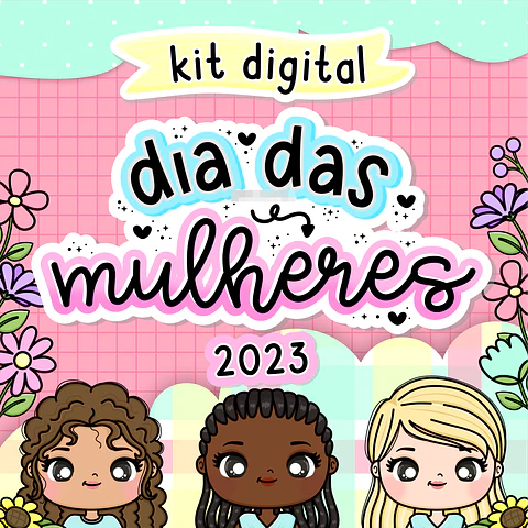 Kit Digital Dia das Mulheres Arquivo em Pdf 
