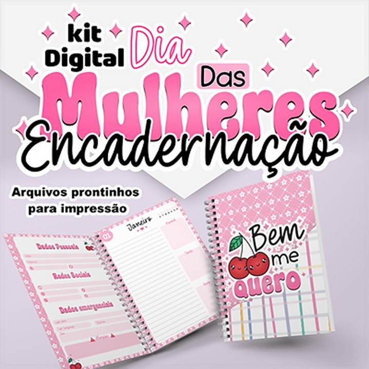 Kit Digital Encadernação Dia das Mulheres prontos para Imprimir 1