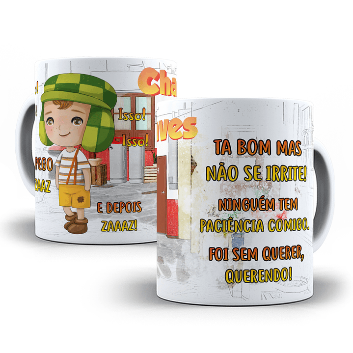 9 Artes para Caneca Chaves Frases Arquivos Png  6