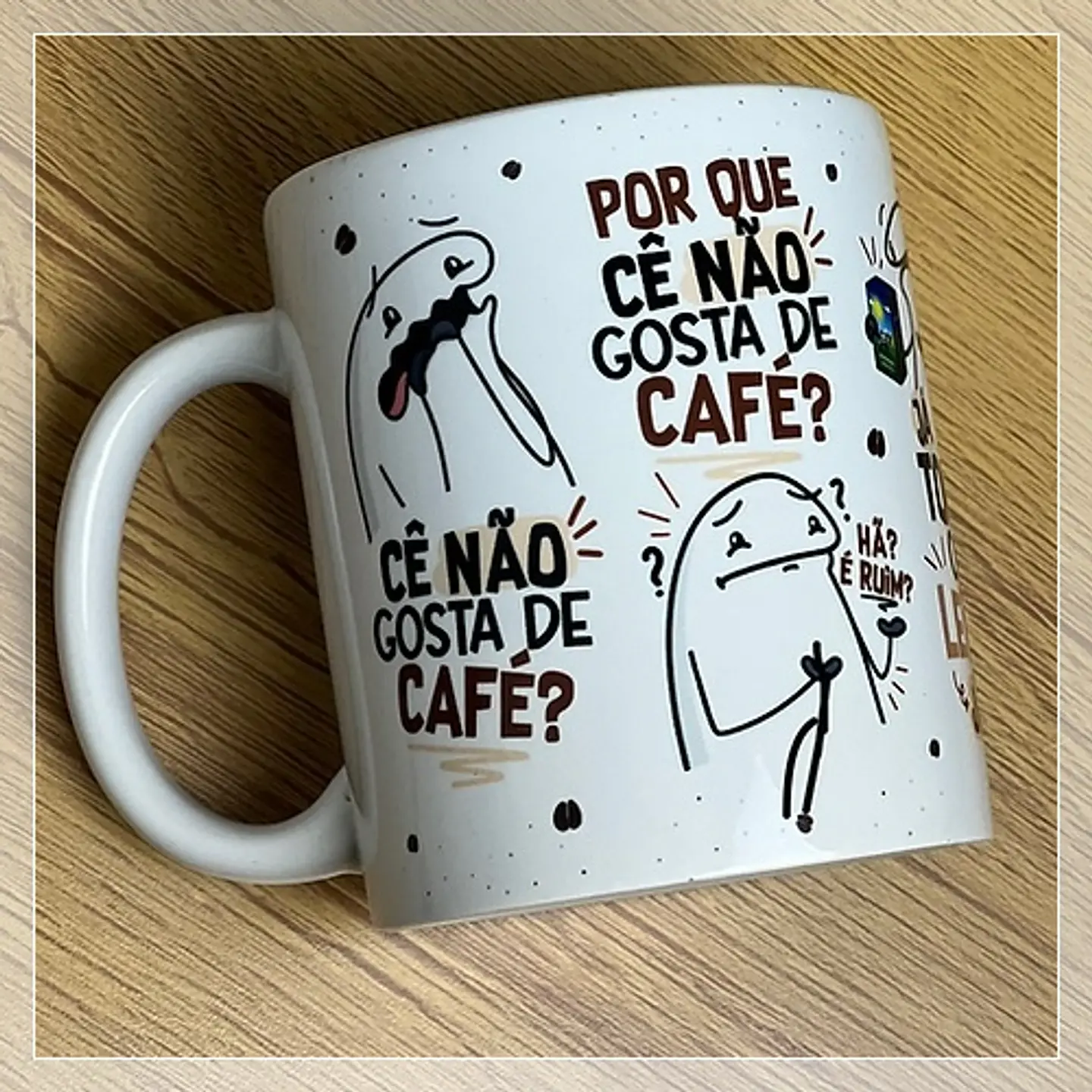 Artes para Caneca Flork Cê não Gosta de Café V2 Arquivos Png   1