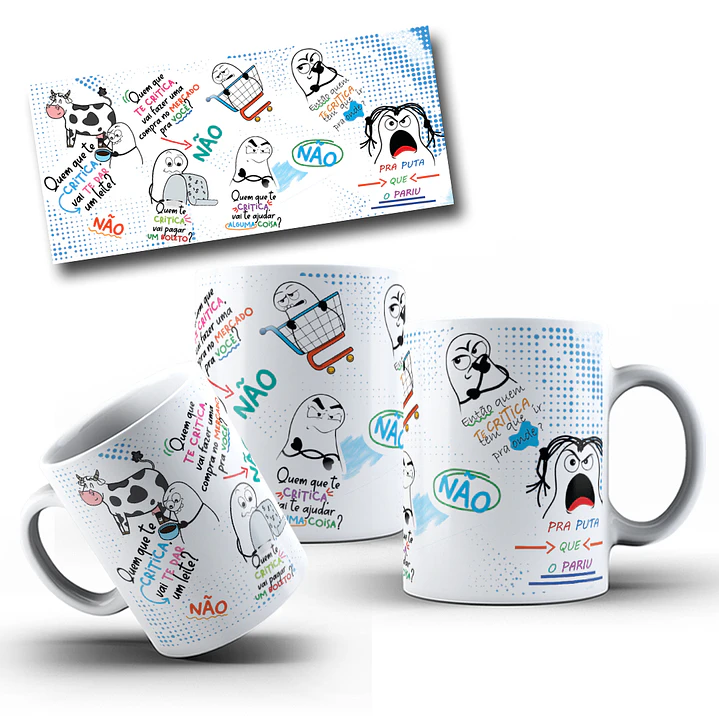 Arte Caneca Quem Te Critica Vai te dar um leite Flork Arquivo Png   1