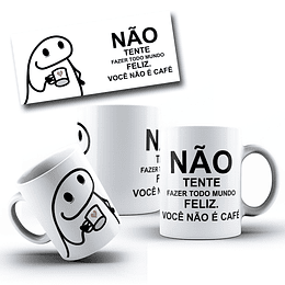 Arte Caneca Não Tente Agradar Todo Mundo Você não é Café Flork Arquivo CorelDraw