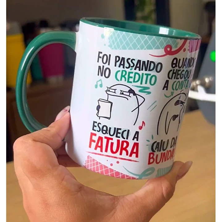 Arte Caneca Fui Passando no Crédito Esqueci a Fatura Arquivo Png  1